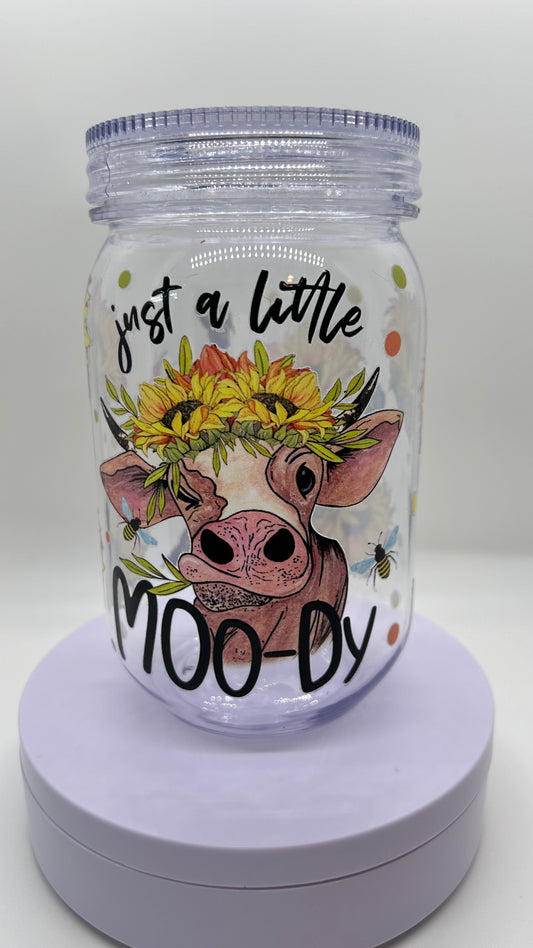 Just A Little Moo-dy, 24oz Plastic Mason Jar Cup