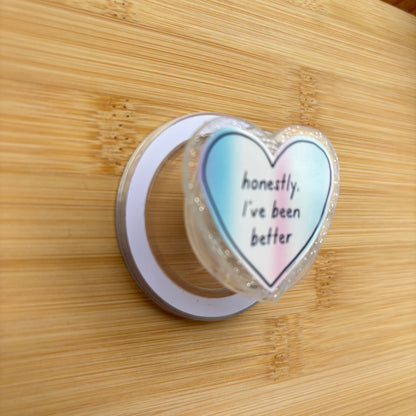 Honestly I've Been Better Magnetic Grip | Kindle & Phone Holder, Compatible With MagSafe Devices