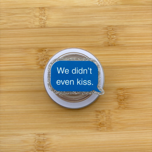 We Didn't Even Kiss Magnetic Grip | Kindle & Phone Holder, Compatible With MagSafe Devices