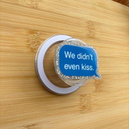 We Didn't Even Kiss Magnetic Grip | Kindle & Phone Holder, Compatible With MagSafe Devices