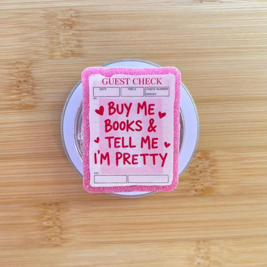 Buy Me Books & Tell Me I’m Pretty Magnetic Grip