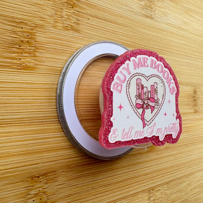 Buy Me Books & Tell Me Im Pretty Magnetic Grip