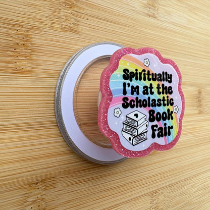Spiritually At The Scholastic Book Fair Magnetic Grip