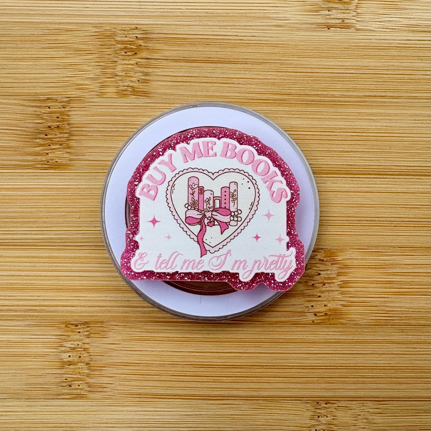 Buy Me Books & Tell Me Im Pretty Magnetic Grip