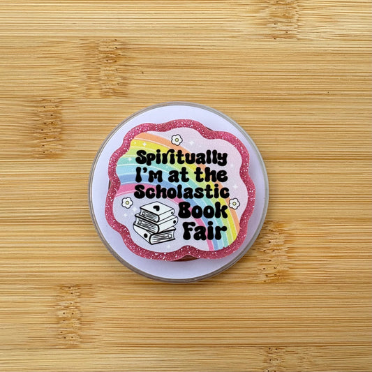 Spiritually At The Scholastic Book Fair Magnetic Grip