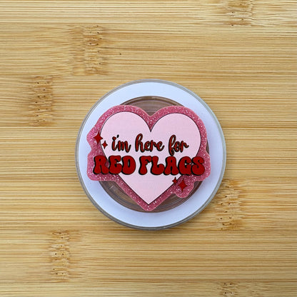 Here For Red Flags Magnetic Grip