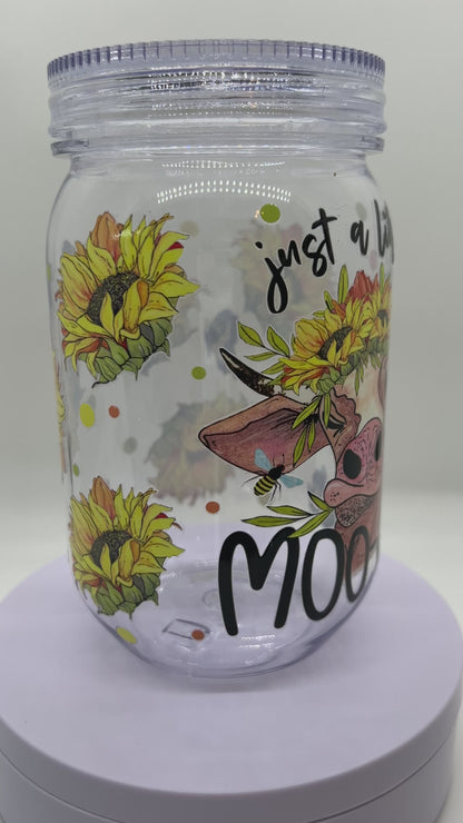 Just A Little Moo-dy, 24oz Plastic Mason Jar Cup